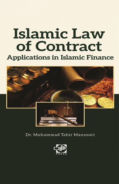 Islamic Law of Contract: Applications in Islamic Finance by Muhammad Tahir Mansoori