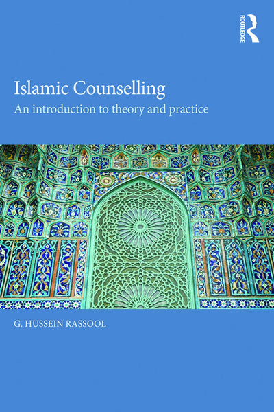 Islamic Counselling An Introduction To Theory And Practice 