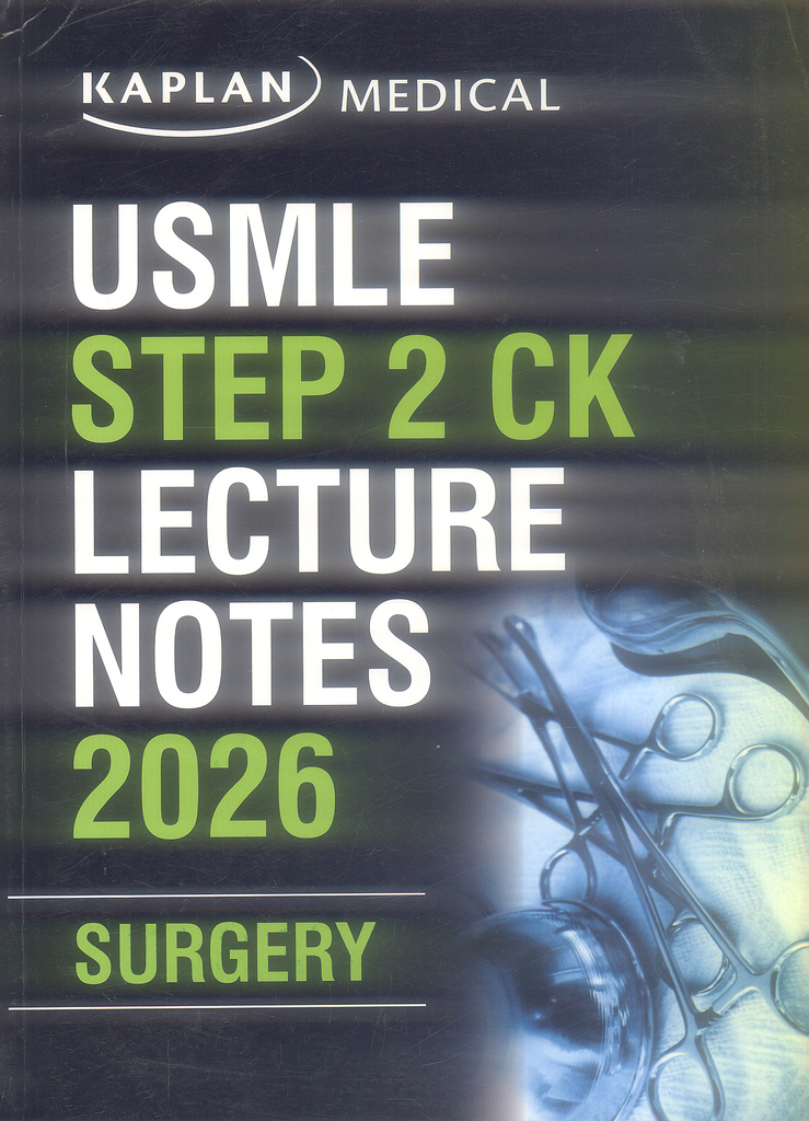 Kaplan Medical USMLE Step 2 Ck Lecture Notes Surgery - 2026 – BooksNbooks