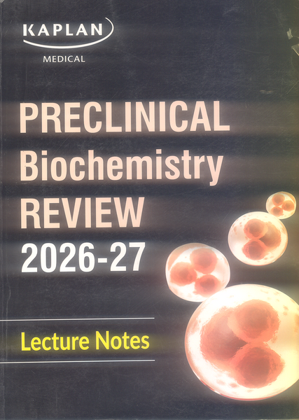 Kaplan Medical USMLE Step 1 Lecture Notes Biochemistry and Medical Genetics