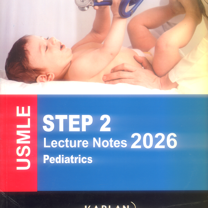 Kaplan Medical  USMLE Step 2 CK Lecture Notes Pediatrics