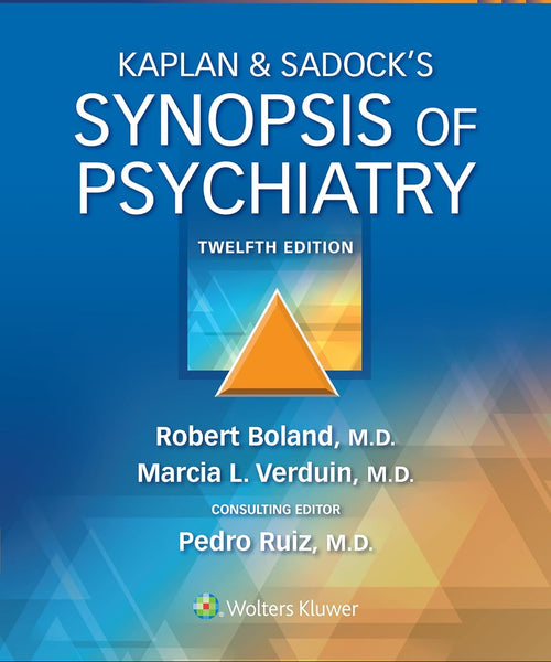 Kaplan and Sadock's Synopsis of Psychiatry 12th Edition