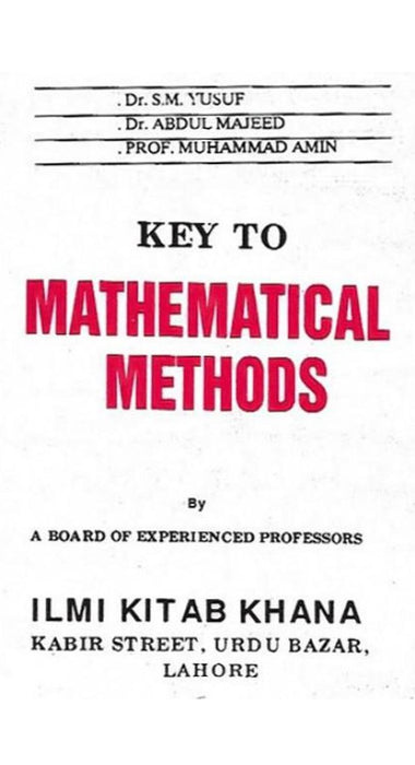 Key To Mathematical Method A board of Experienced Professors by Dr. S.M. Yusuf - ILMI