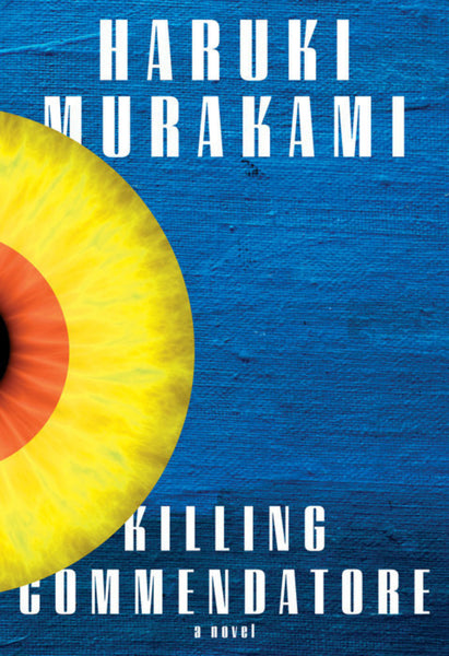 Killing Commendatore: A Novel 