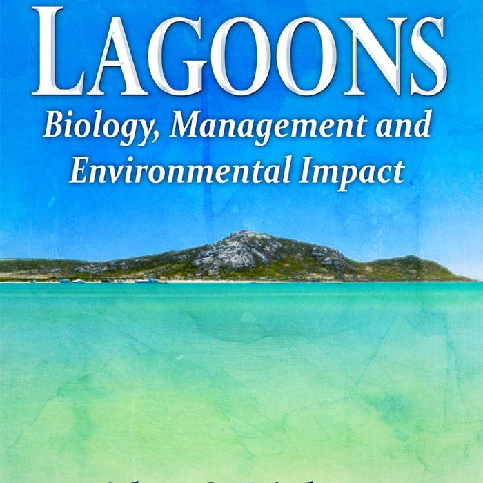 Lagoons: Biology, Management and Environmental Impact
