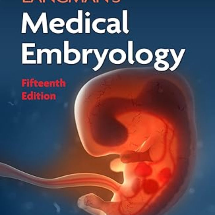 Langmans Medical Embryology 15th Edition