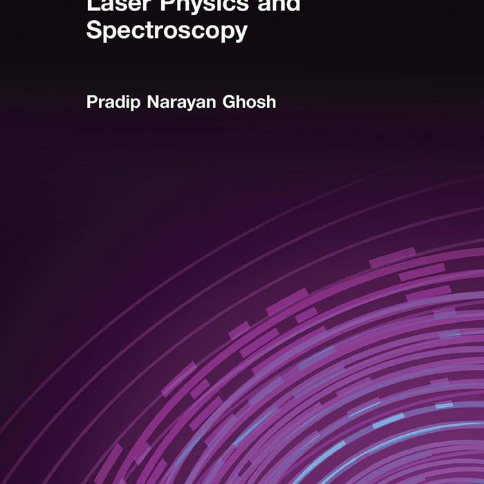 Laser Physics and Spectroscopy