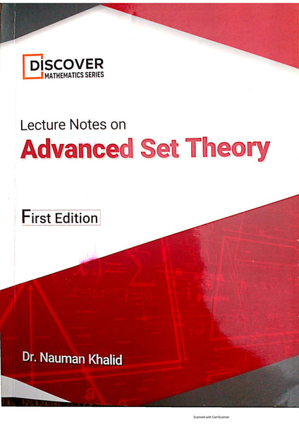 Lecture Notes On Advanced Set Theory by Dr Nauman Khalid