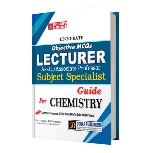 Lecturer Subject Specialist Guide For Chemistry MCQs -Dogar