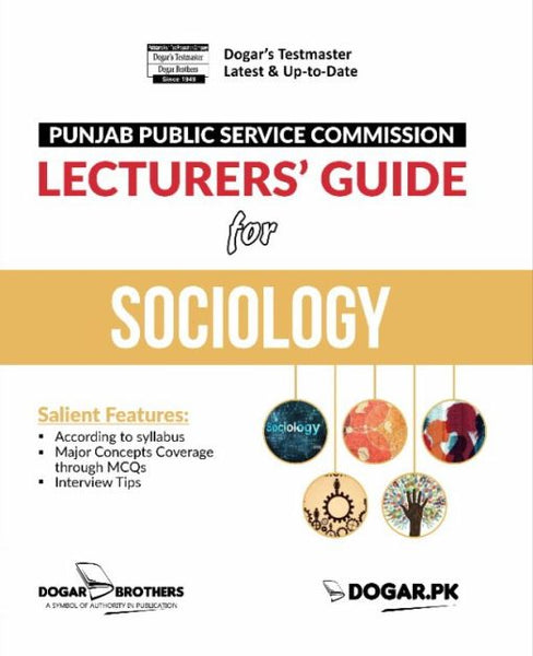 Sociology Lecturers Guide (PPSC) By Dogar Brothers