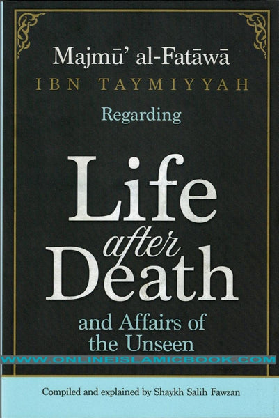 Life After Death And Affairs Of The Unseen