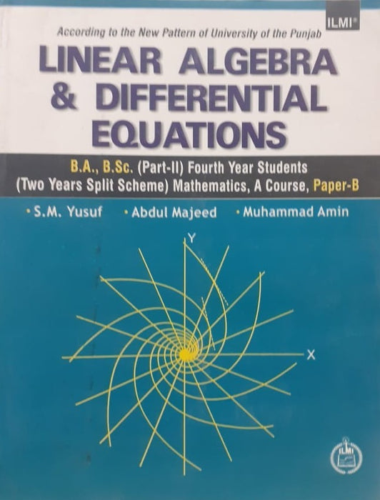 Linear Algebra & Differential Equations For BA BSC By SM Yusuf Abdul Majeed Muhammad Amin-ILMI