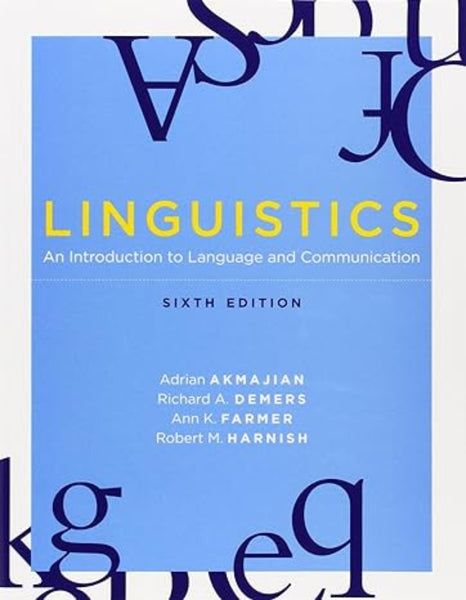 Linguistics: An Introduction to Language and Communication 6th Edition
