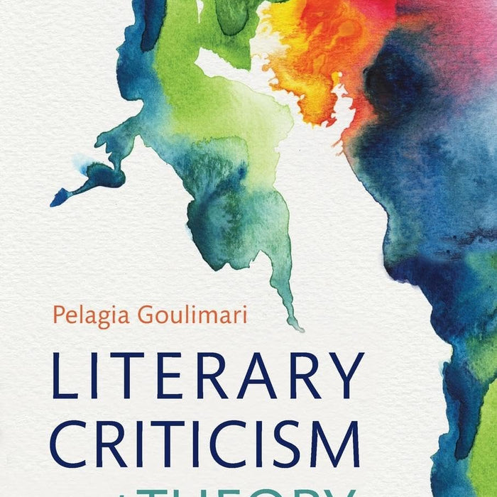Literary Criticism and Theory From Plato to Postcolonialism