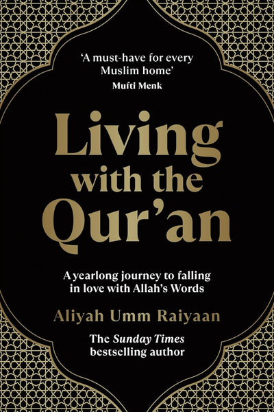 Living with the Qur'an: A Yearlong Journey to Falling in Love with Allah's Words