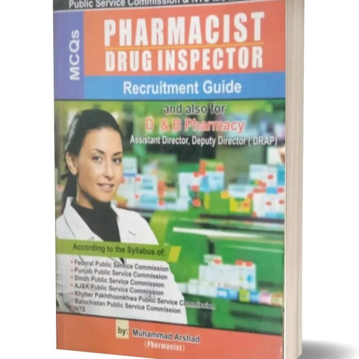 Pharmacist Drug Inspector MCQS For PSC NTS By M. Arshad Bhatti -Bhatti