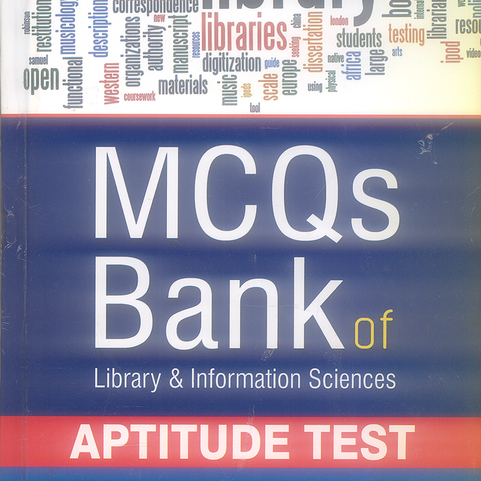 MCQs Bank of Library And Information Sciences - Aptitude Test 3rd Edition