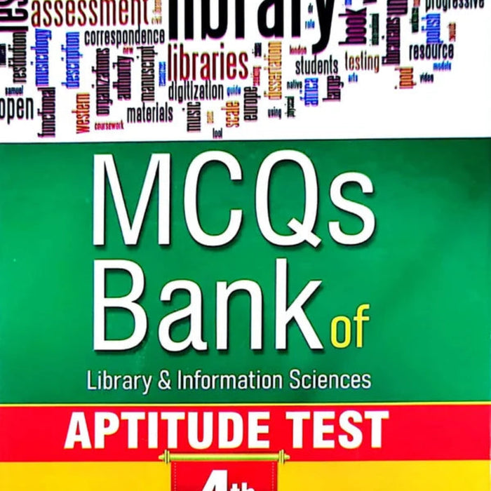 MCQs Bank of Library And Information Sciences - Aptitude Test 4th Edition