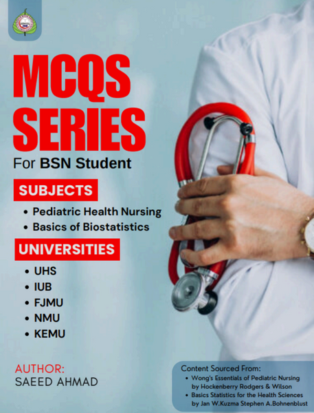 MCQs Series BSN - Pediatric Health Nursing And Basic Of Biostatistics