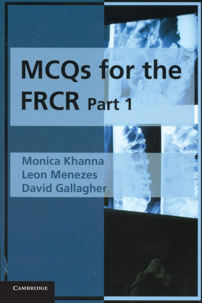 MCQs for the FRCR Part 1