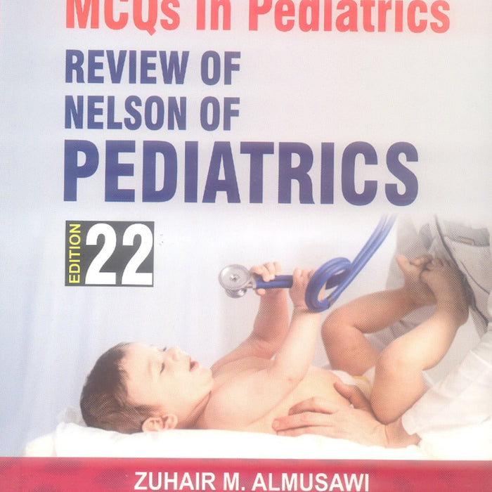 MCQs in Pediatrics: Review of Pediatrics 