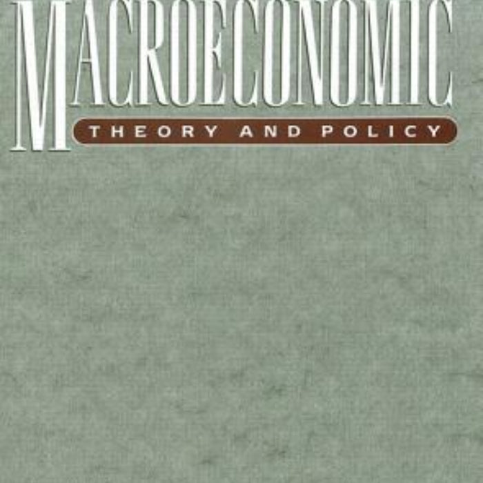 Macroeconomic Theory and Policy 3rd Edition