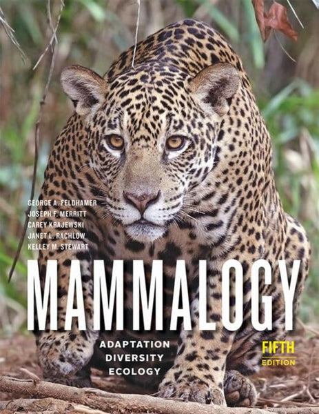 Mammalogy: Adaptation, Diversity, Ecology 5th Edition 