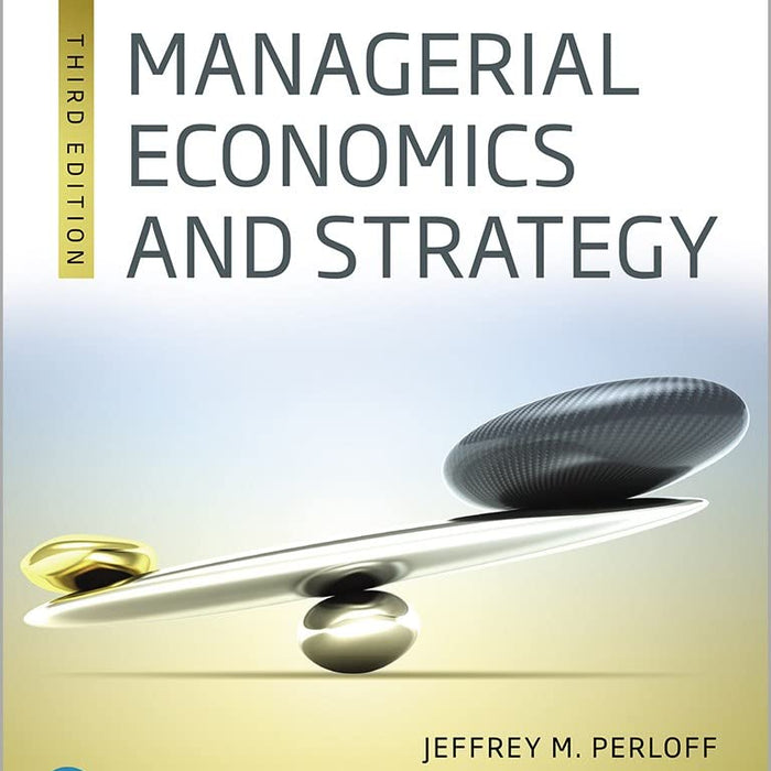 Managerial Economics and Strategy 3rd Edition