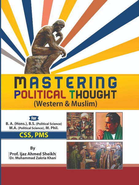 Mastering Political Thought  For CSS PMS by Ijaz Ahmed Sheikh - AHP