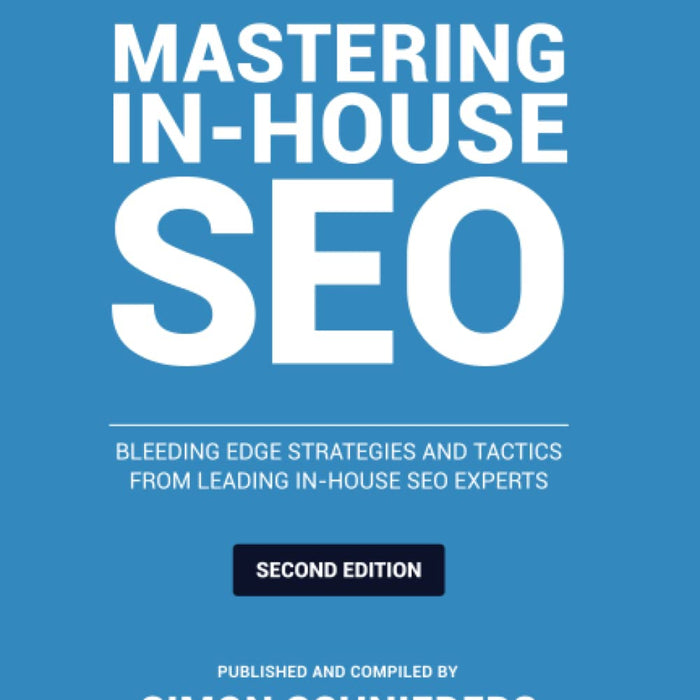 Mastering In-House SEO 2nd Edition 