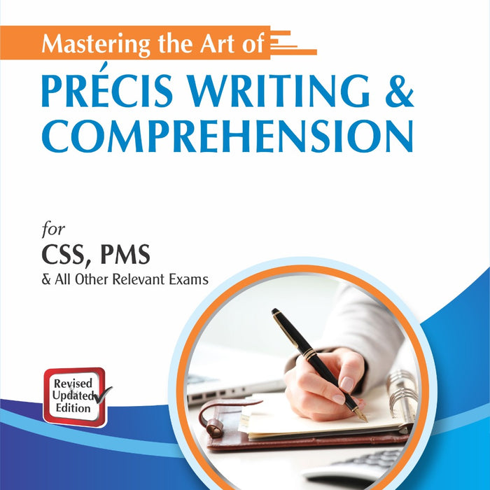 Mastering The Art Of Precis Writing & Comprehension 