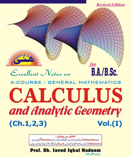 Honey Calculus And Analytic Geometry Vol 1 (Ch 1,2,3) BY Sh Javed Iqbal Nadeem