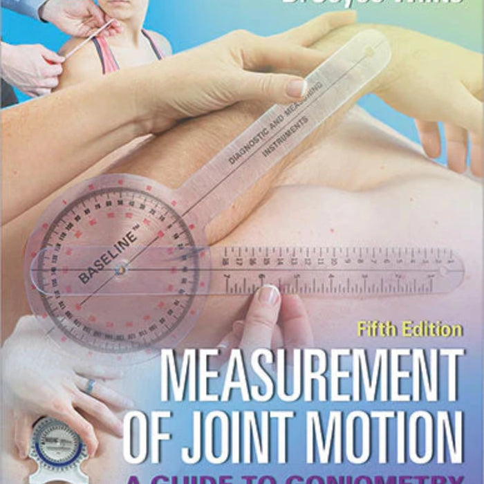 Measurement of Joint Motion: A Guide to Goniometry 