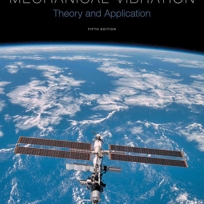 Mechanical Vibration: Theory and Application