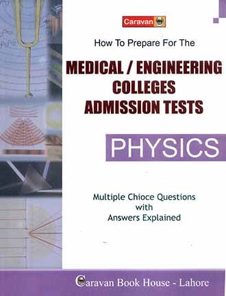 Medical Engineering Colleges Admission Tests Physics MCQs -Caravan