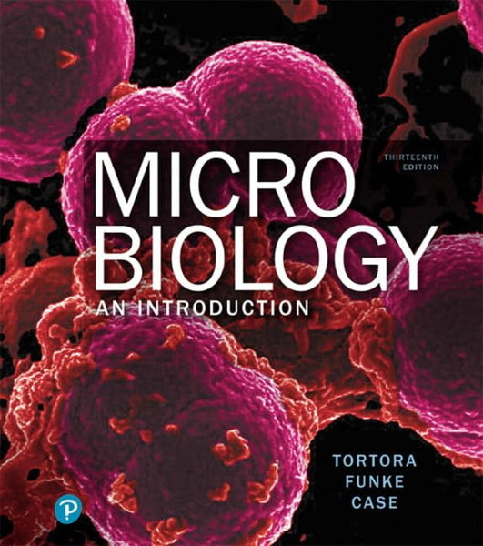 Microbiology: An Introduction 13th Edition 