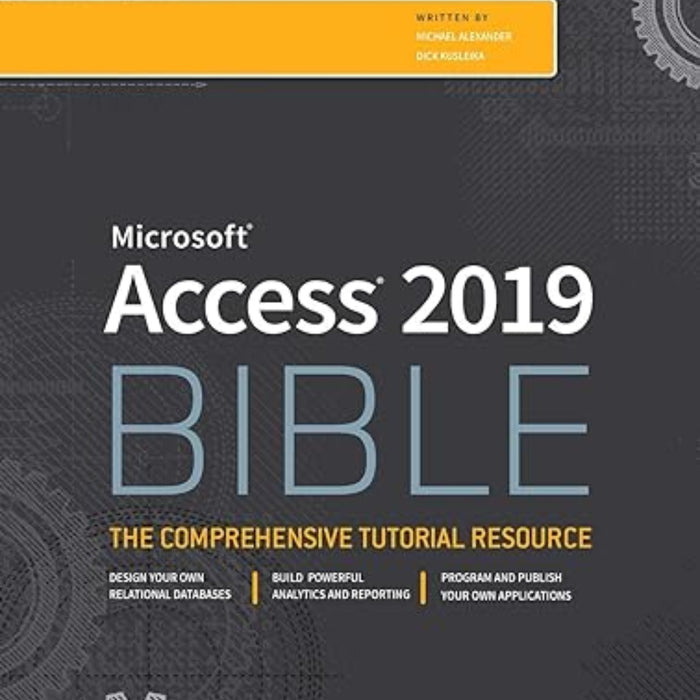 Microsoft Access 2019 Bible