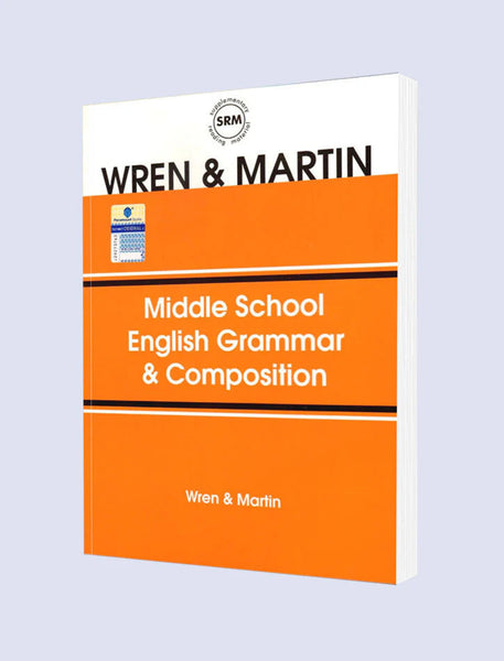 Middle School Grammar Composition by Wren & Martin