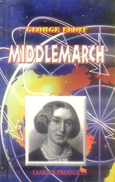 Middlemarch By George Eliot - Famous