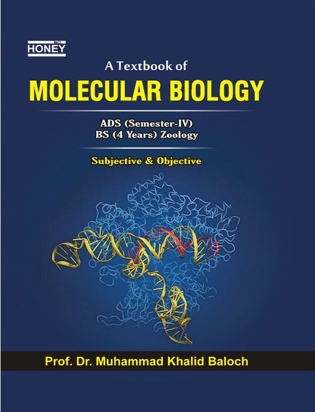 Molecular Biology ADS/BS by Prof. Dr. Muhammad Khalid Baloch