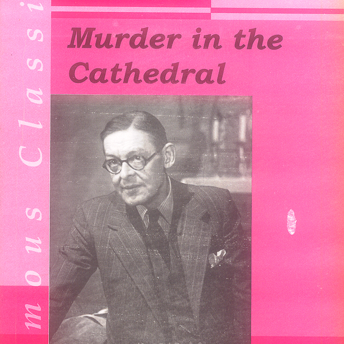 Murder in the Cathedral By T S Eliot - Famous