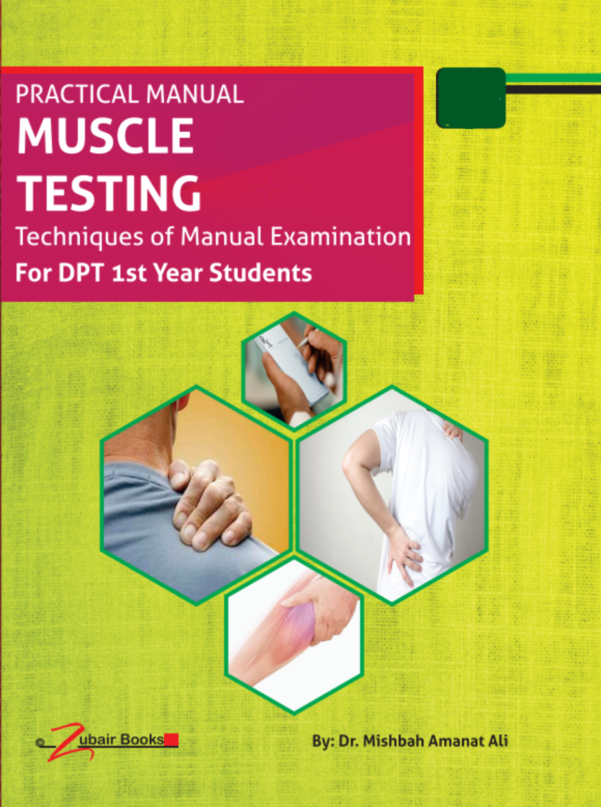 Muscle Testing (Practical Manual) For 1st Year DPT by Dr Misbah Amanat ...