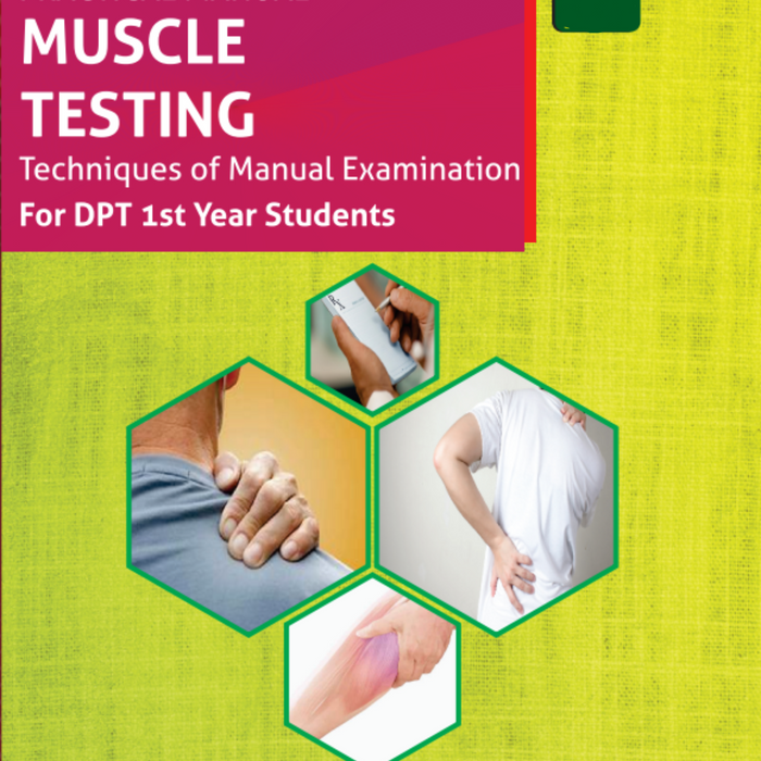 Muscle Testing (Practical Manual) For 1st Year DPT