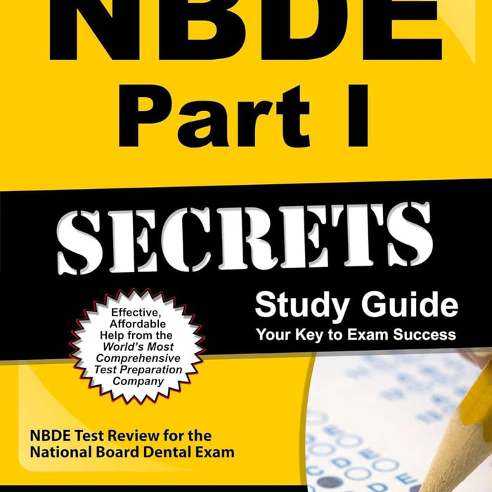 NBDE Part I (One) Secrets Study Guide: Your Key To Exam Success  
