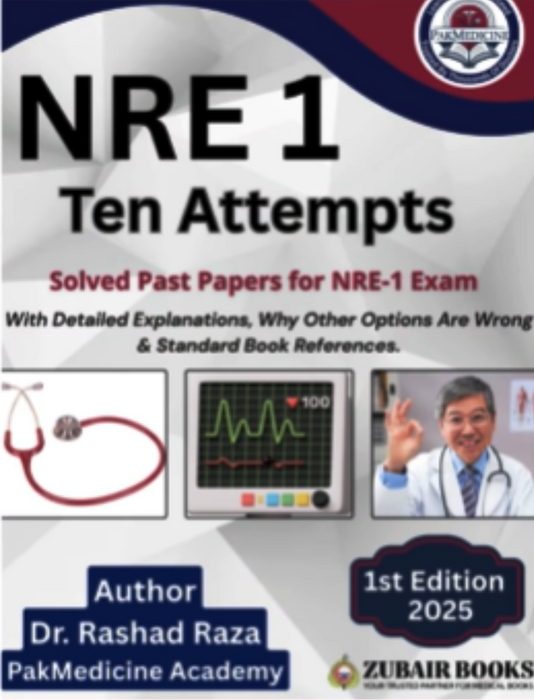 Rashad Raza NRE 1 Ten Attempts - Solved Past Papers For NRE 1 Exam by Dr Rashad Ra ...