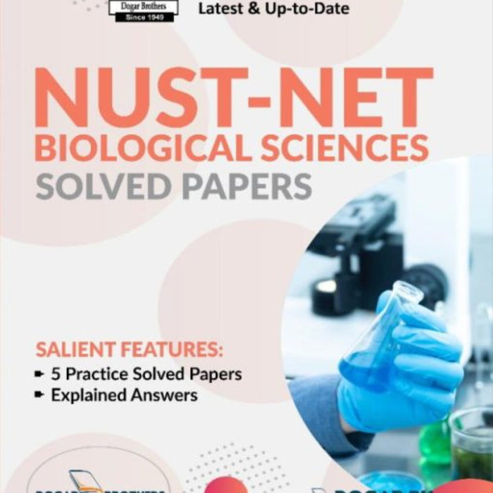 NUST NET Biological Sciences Solved Papers - Dogar