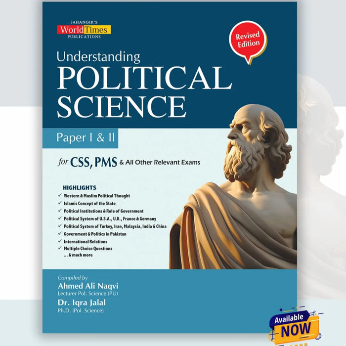 Understanding Political Science Paper I & II For CSS PMS By Ahmad Ali Naqvi