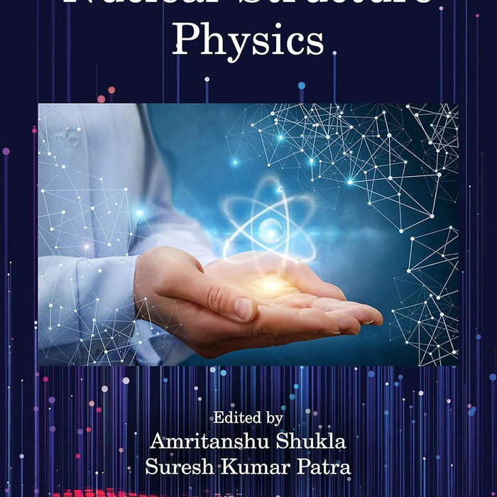 Nuclear Structure Physics 