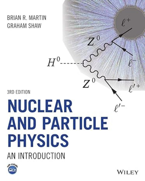 Nuclear and Particle Physics: An Introduction 3rd Edition