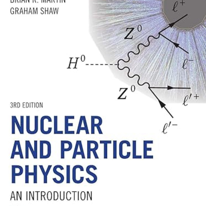 Nuclear and Particle Physics: An Introduction 3rd Edition